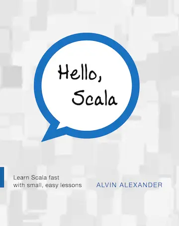 Hello, Scala - An introduction to Scala book