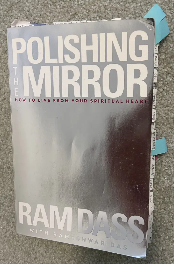 Polishing the Mirror, by Ram Dass