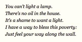 You can’t light a lamp, there’s no oil in the house (poem)