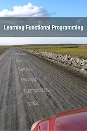 Learning Functional Programming in Scala