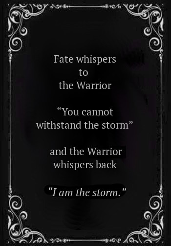 Fate whispers to the warrior