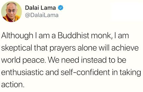 Dalai Lama: Prayers are not enough