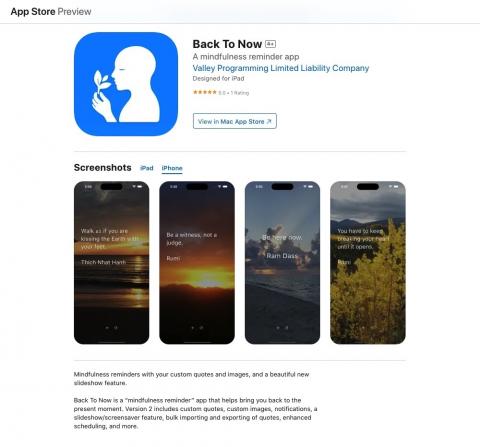 My “Back To Now” mindfulness reminder app is available on iPhone/iPad devices