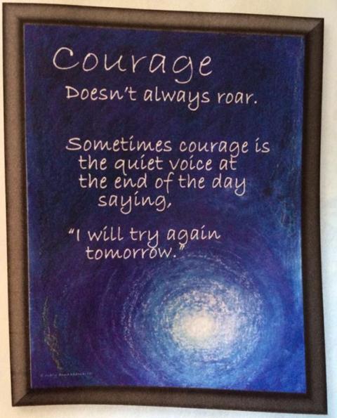 Courage doesn’t always roar