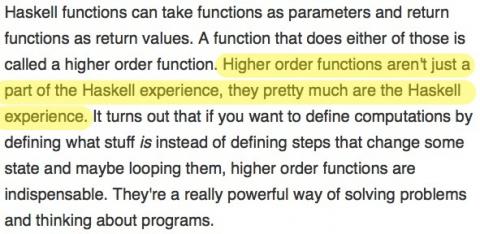 Higher order functions *are* the Haskell experience