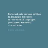 More good code written in 'bad' languages
