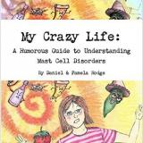 A Humorous Guide to Understanding Mast Cell Disorders
