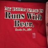 My Indian name is 'Runs With Beer'