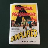 Functional Programming, Simplified: Print version, coming soon