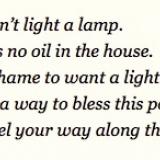 You can’t light a lamp, there’s no oil in the house (poem)